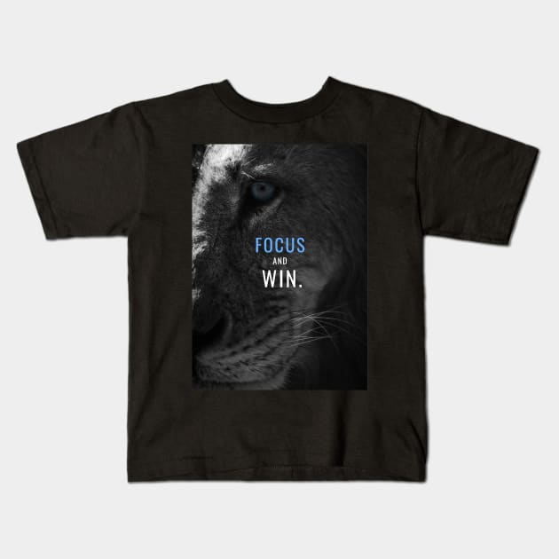 Focus and Win Kids T-Shirt by Millionaire Quotes